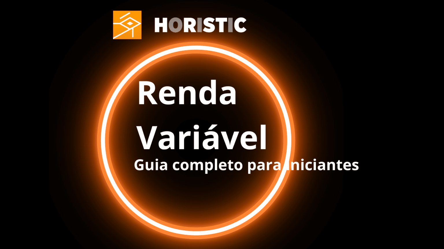 Guia Completo Sobre Renda Vari Vel Para Iniciantes Horistic